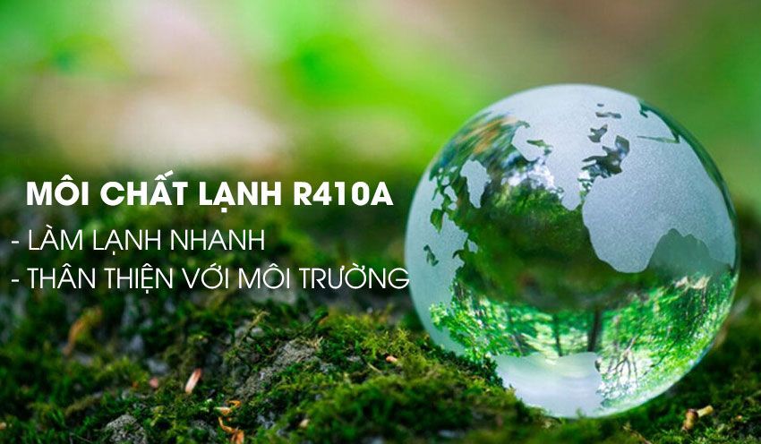 Môi chất lạnh R410A thân thiện với môi trường