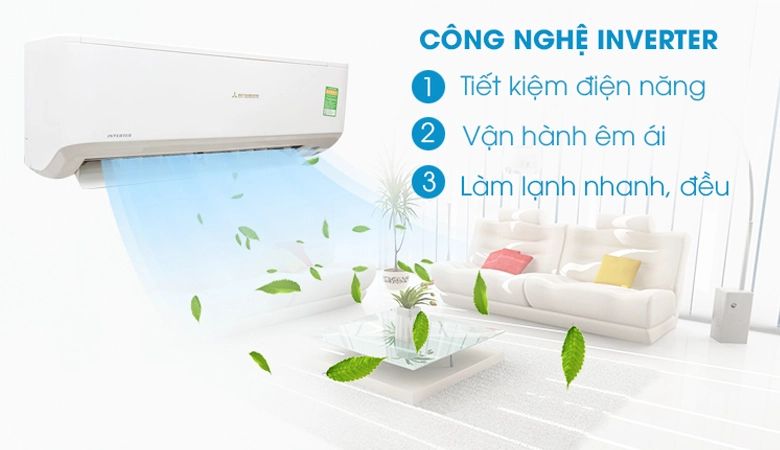 Trang bị công nghệ inverter tiết kiệm điện